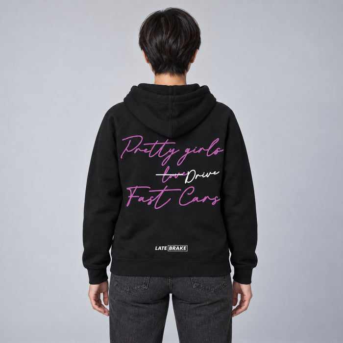 Pretty Girls DRIVE Fast Cars Hoodie