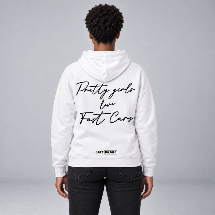 Pretty Girls LOVE Fast Cars Hoodie